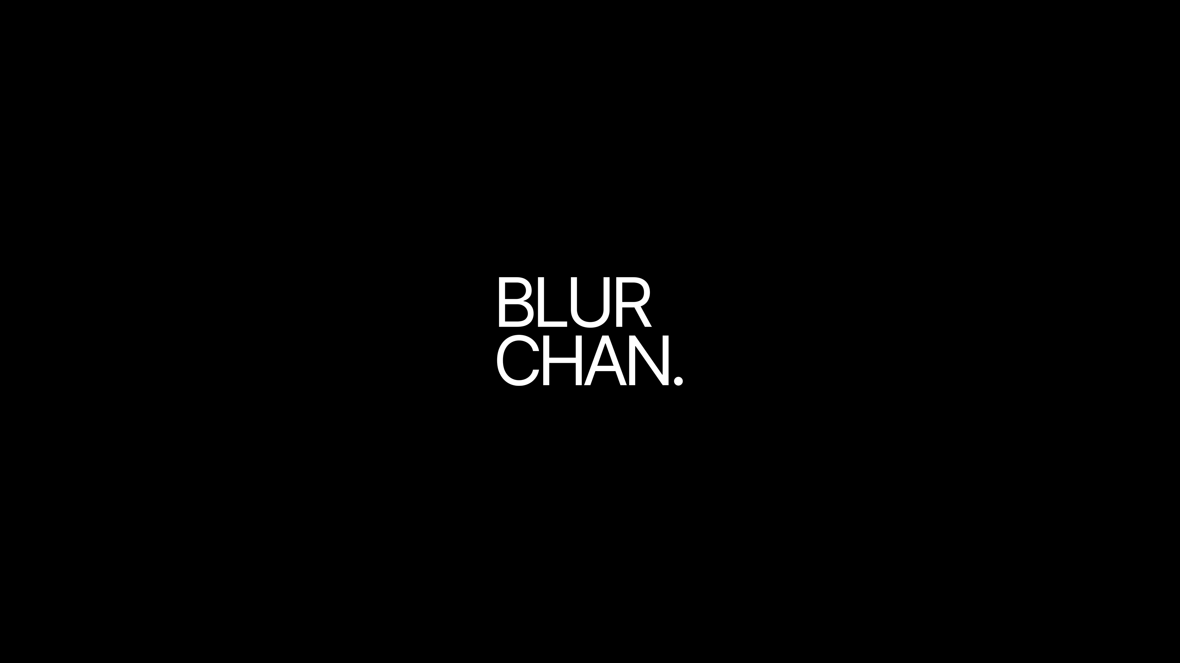 blurChan. Work