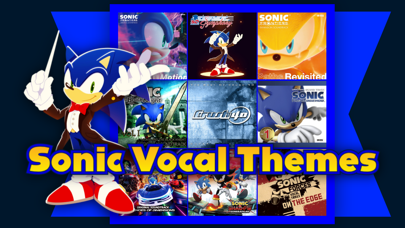 Sonic Vocal Themes Ranked