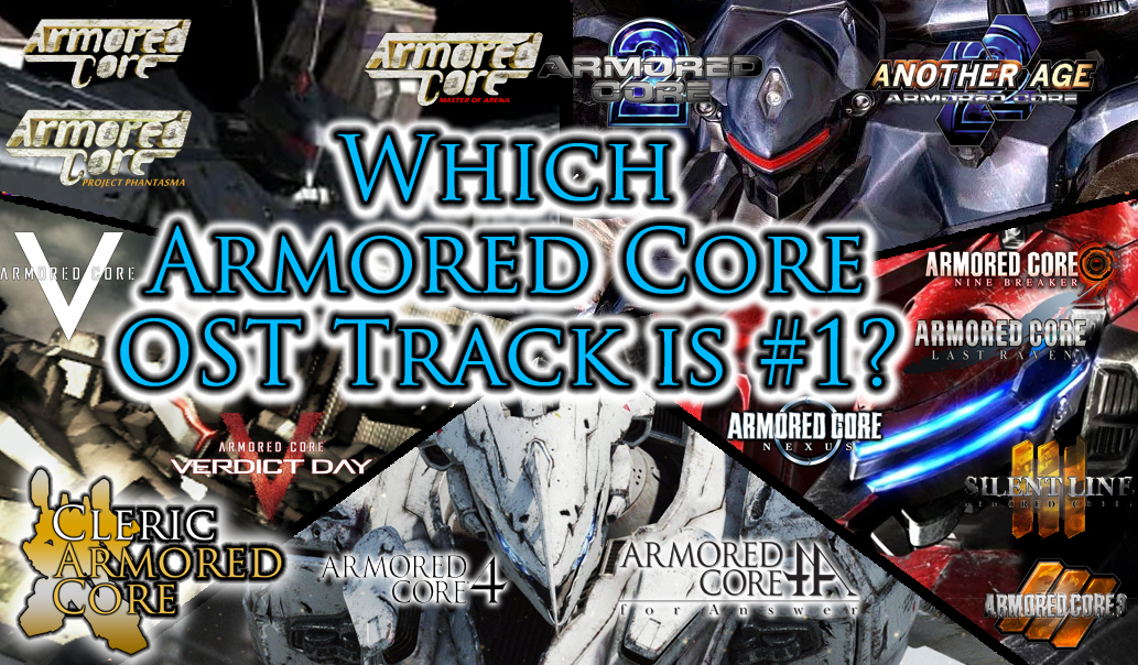 Which Armored Core OST Track across all Gens is #1?
